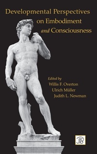 Enlarge image Cover: Developmental Perspectives on Embodiment and Consciousness - Psychology Press