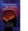 Cover: Embodiment, Ego-Space, and Action - Lawrence Erlbaum Associates Inc