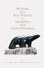 Cover: Blindness and Brain Plasticity in Navigation and Object Perception - Psychology Press