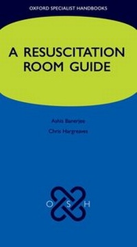 Abbildung von: A Resuscitation Room Guide - Oxford University Press