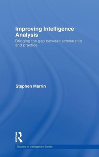 Enlarge image Cover: Improving Intelligence Analysis - Routledge