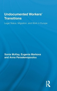 Enlarge image Cover: Undocumented Workers' Transitions - Routledge