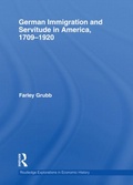 Cover: German Immigration and Servitude in America, 1709-1920 - Routledge