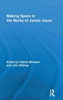 Cover: Making Space in the Works of James Joyce - Routledge