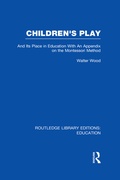 Cover: Children's Play and Its Place in Education - Routledge