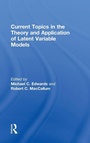 Cover: Current Topics in the Theory and Application of Latent Variable Models - Routledge