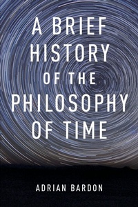 Enlarge image Cover: A Brief History of the Philosophy of Time - Oxford University Press Inc
