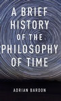 Cover: A Brief History of the Philosophy of Time - Oxford University Press Inc