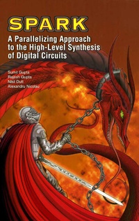 Enlarge image Cover: SPARK: A Parallelizing Approach to the High-Level Synthesis of Digital Circuits - Springer