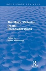 Cover: The Major Victorian Poets: Reconsiderations (Routledge Revivals) - Routledge