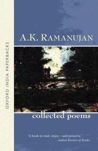 Enlarge image Cover: The Collected Poems of A. K. Ramanujan - OUP India