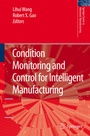 Cover: Condition Monitoring and Control for Intelligent Manufacturing - Springer