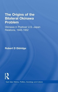 Abbildung von: The Origins of the Bilateral Okinawa Problem - Routledge