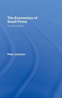Enlarge image Cover: The Economics of Small Firms - Routledge
