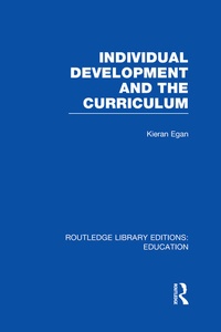 Enlarge image Cover: Individual Development and the Curriculum - Routledge