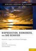 Cover: Bioprediction, Biomarkers, and Bad Behavior - Oxford University Press Inc