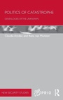 Cover: Politics of Catastrophe - Routledge