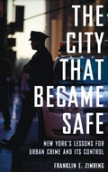 Cover: The City that Became Safe - Oxford University Press Inc