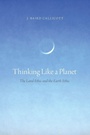 Cover: Thinking Like a Planet - Oxford University Press Inc