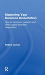 Cover: Mastering Your Business Dissertation - Routledge