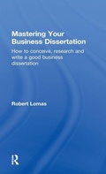 Cover: Mastering Your Business Dissertation - Routledge