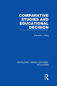 Enlarge image Cover: Comparative Studies and Educational Decision - Routledge