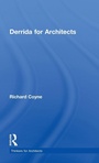 Cover: Derrida for Architects - Routledge