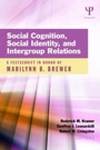 Cover: Social Cognition, Social Identity, and Intergroup Relations - Psychology Press Ltd
