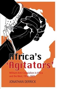 Enlarge image Cover: Africa's `Agitators' - Oxford University Press