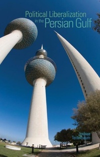 Enlarge image Cover: Political Liberalization in the Persian Gulf - OUP India