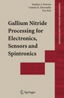 Cover: Gallium Nitride Processing for Electronics, Sensors and Spintronics - Springer