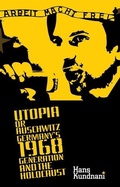 Cover: Utopia or Auschwitz - Oxford University Press