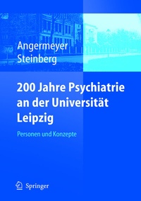 Abbildung von: 200 Jahre Psychiatrie an der Universität Leipzig - Springer