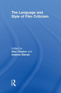 Enlarge image Cover: The Language and Style of Film Criticism - Routledge