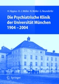 Cover: Die Psychiatrische Klinik der Universit&auml;t M&uuml;nchen 1904 - 2004 - Springer