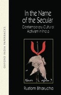 Cover: In the Name of the Secular - OUP India