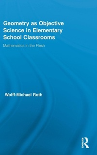 Enlarge image Cover: Geometry as Objective Science in Elementary School Classrooms - Routledge