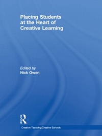 Enlarge image Cover: Placing Students at the Heart of Creative Learning - Routledge