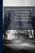Cover: Leben August Gottlieb Spangenbergs, Bischofs der evangelischen Bruederkirche. - Nabu Press