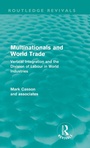 Cover: Multinationals and World Trade (Routledge Revivals) - Routledge