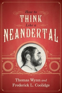 Enlarge image Cover: How To Think Like a Neandertal - Oxford University Press Inc