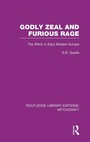 Cover: Godly Zeal and Furious Rage (RLE Witchcraft) - Routledge