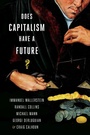 Cover: Does Capitalism Have a Future? - Oxford University Press Inc