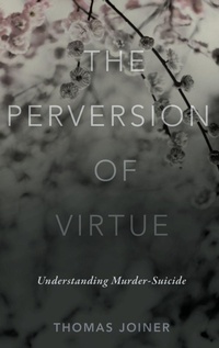 Enlarge image Cover: The Perversion of Virtue - Oxford University Press Inc