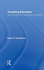 Cover: Troubling Education - Routledge