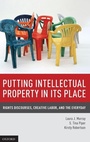 Cover: Putting Intellectual Property in its Place - Oxford University Press Inc