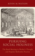 Cover: Pursuing Social Holiness - Oxford University Press Inc
