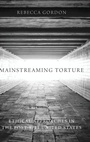 Cover: Mainstreaming Torture - Oxford University Press Inc