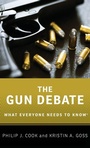 Cover: The Gun Debate - Oxford University Press Inc