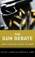 Cover: The Gun Debate - Oxford University Press Inc